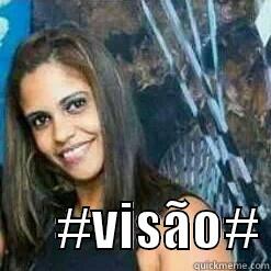        #VISÃO# Annoying Facebook Girl