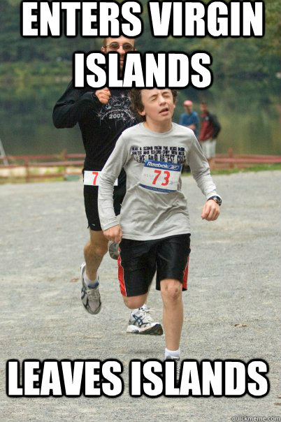 Enters virgin islands Leaves islands  Ridiculously Photogenic Danny G