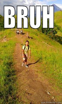 BRUH  Misc
