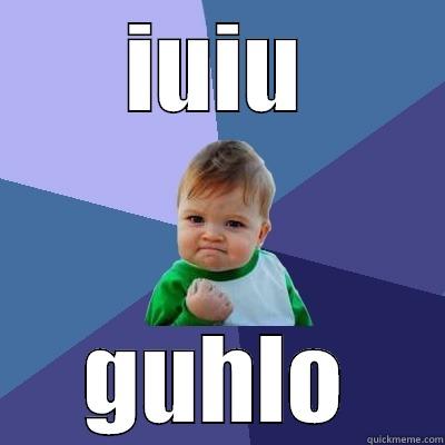 IUIU GUHLO Success Kid