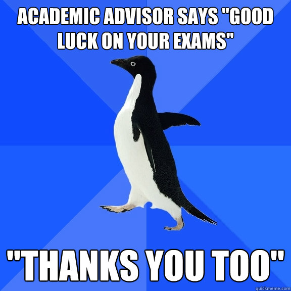 Academic Advisor says 