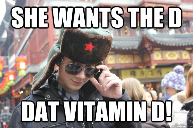 she wants the d dat vitamin d! - she wants the d dat vitamin d!  Ladies-Man Gentile