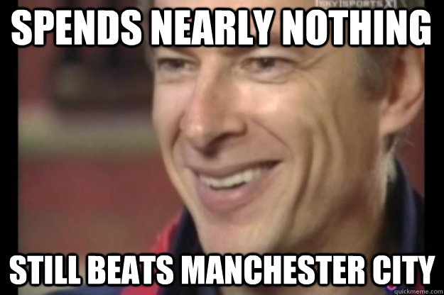 Spends nearly nothing Still beats Manchester City - Spends nearly nothing Still beats Manchester City  Winning Arsene Wenger.