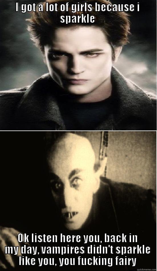 Edward Cullen vs Nosferatu - I GOT A LOT OF GIRLS BECAUSE I SPARKLE OK LISTEN HERE YOU, BACK IN MY DAY, VAMPIRES DIDN'T SPARKLE LIKE YOU, YOU FUCKING FAIRY Misc