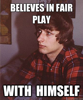believes in fair play
 with  himself  Hipster Harper