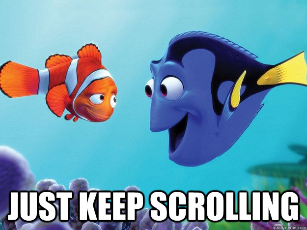  just keep scrolling  -  just keep scrolling   JustKeepScrolling