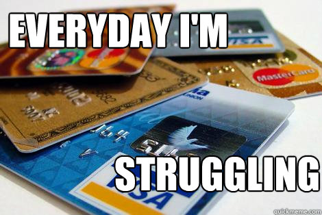 everyday i'm struggling  Everyday im struggling