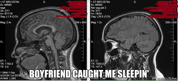  Boyfriend caught me sleepin'  