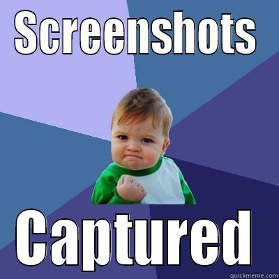 SCREENSHOTS CAPTURED Success Kid