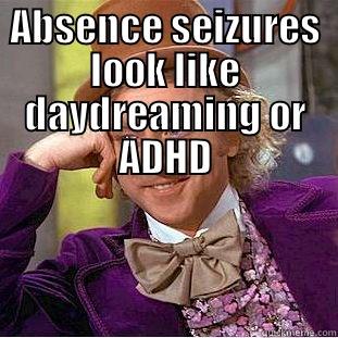Why yes I am wearing purple to promote Epilepsy awareness month!   - ABSENCE SEIZURES LOOK LIKE DAYDREAMING OR ADHD HTTPS://WWW.FACEBOOK.COM/PAGES/ADVICE-FOR-PARENTS-OF-CHILDREN-WITH-ABSENCE-SEIZURES/173109952743400?REF=HL Condescending Wonka