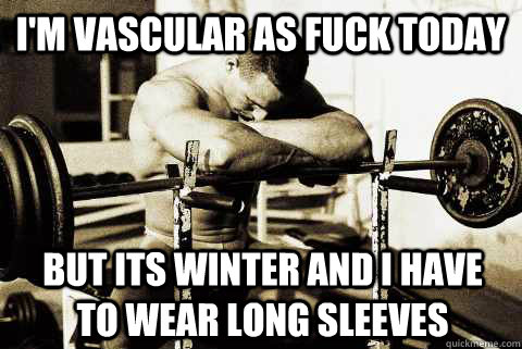 i'm vascular as fuck today but its winter and i have to wear long sleeves  