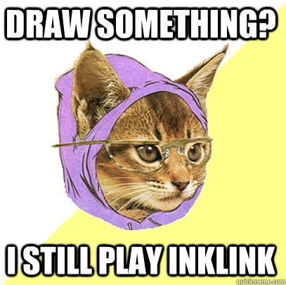 Draw Something? I still play Inklink  Hipster Kitty
