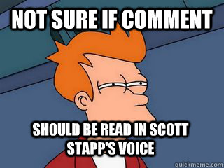not sure if comment should be read in scott stapp's voice  Notsureif