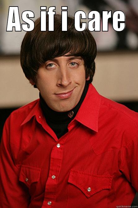 AS IF I CARE  Pickup Line Scientist