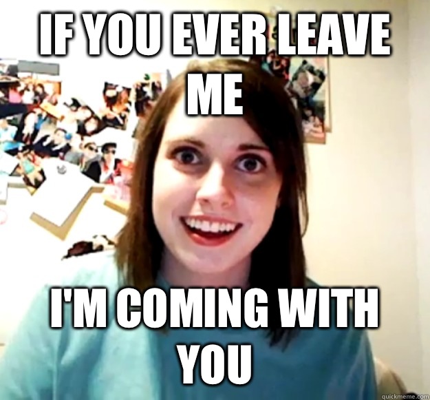 If you ever leave me I'm coming with you - If you ever leave me I'm coming with you  Misc