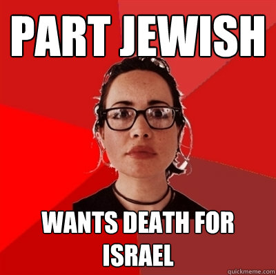 part jewish wants death for israel  Liberal Douche Garofalo