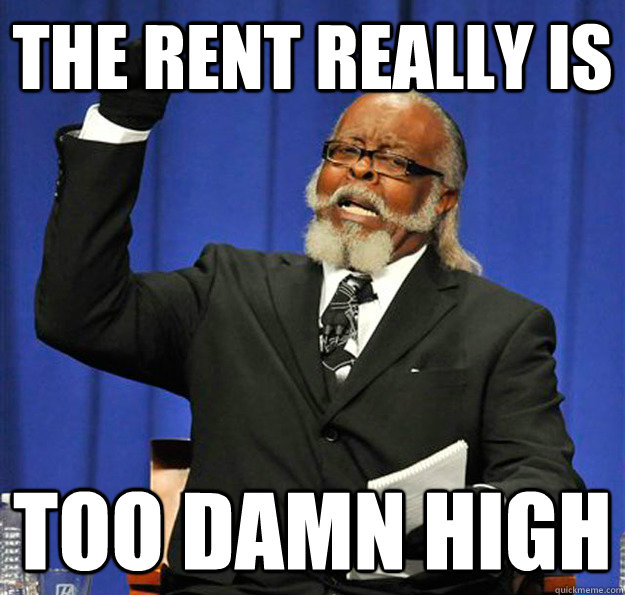 The rent really is too damn high  Jimmy McMillan