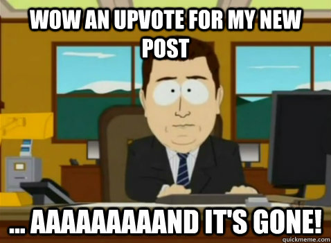 wow an upvote for my new post   
