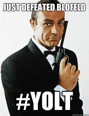 Just defeated blofeld #Yolt  James Bond