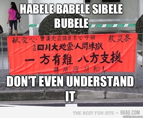 Habele babele sibele bubele Don't even understand it  