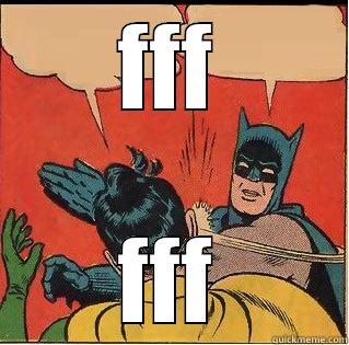 FFF FFF Slappin Batman