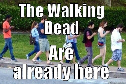 THE WALKING DEAD ARE ALREADY HERE Misc
