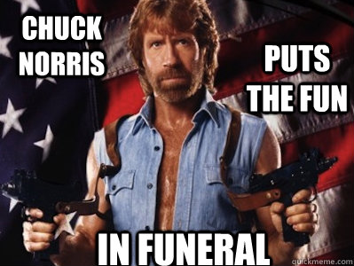 Chuck Norris Puts the fun In Funeral  