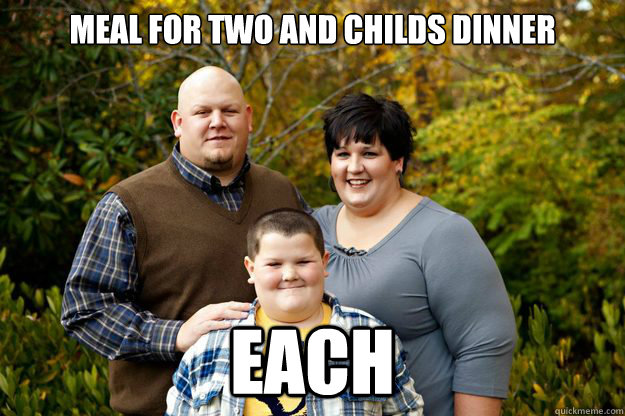 Meal For two and childs dinner EACH  Happy American Family