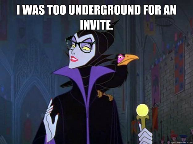 I was too underground for an invite.  Hipster Maleficent