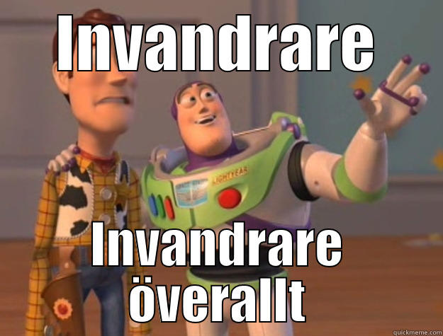 INVANDRARE INVANDRARE ÖVERALLT Toy Story