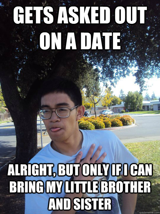 Gets asked out on a date alright, but only if i can bring my little brother and sister - Gets asked out on a date alright, but only if i can bring my little brother and sister  Yo Johann