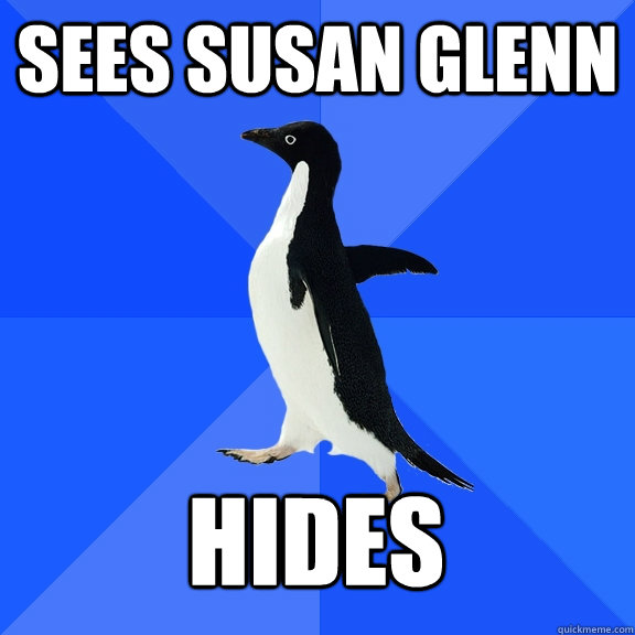 sees Susan Glenn hides  Socially Awkward Penguin