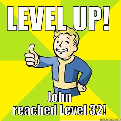 LEVEL UP! JOHN REACHED LEVEL 32! Fallout new vegas