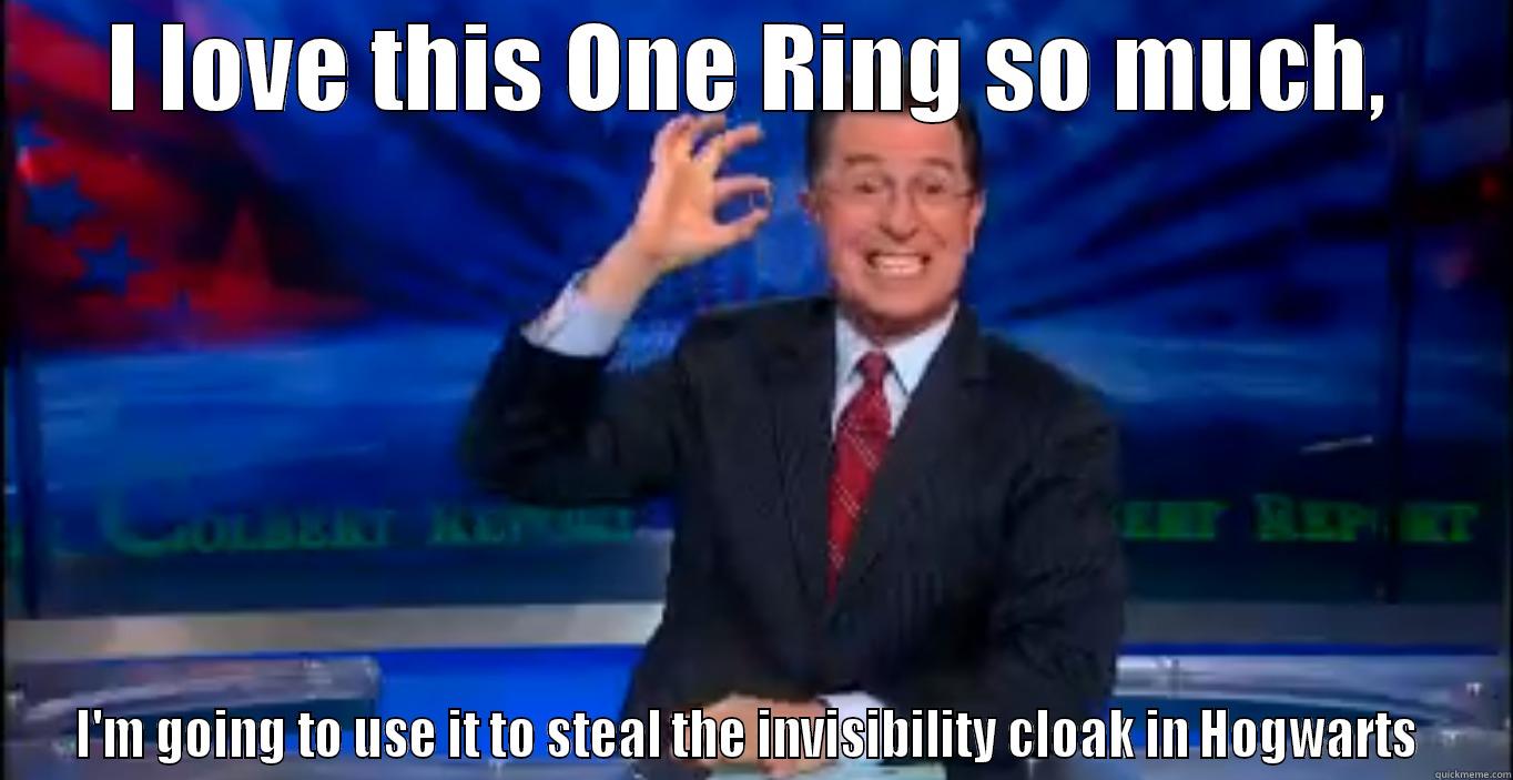 I LOVE THIS ONE RING SO MUCH, I'M GOING TO USE IT TO STEAL THE INVISIBILITY CLOAK IN HOGWARTS  Misc