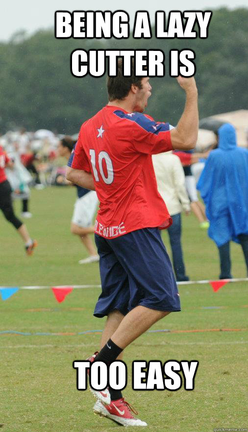 BEING A LAZY CUTTER IS TOO EASY  Brodie Smith Meme