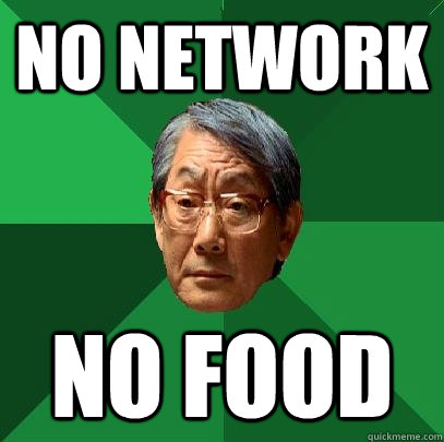 NO NETWORK NO FOOD  High Expectations Asian Father