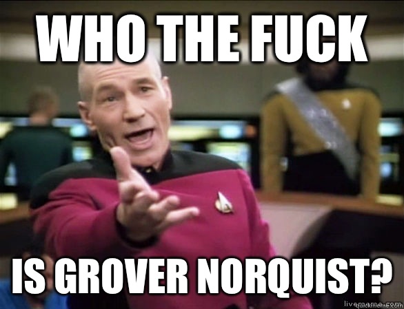 Who the fuck Is Grover Norquist?  Annoyed Picard HD