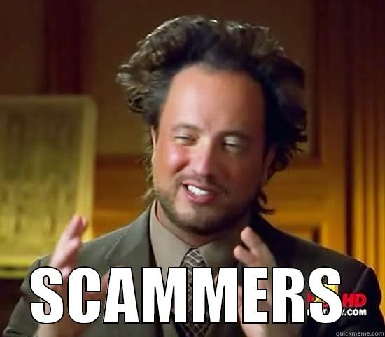  SCAMMERS Ancient Aliens