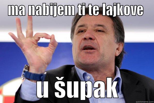 MA NABIJEM TI TE LAJKOVE  U ŠUPAK Misc