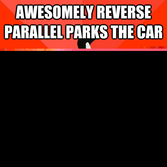 Awesomely reverse parallel parks the car No one around to see  Socially Awesome Awkward Penguin