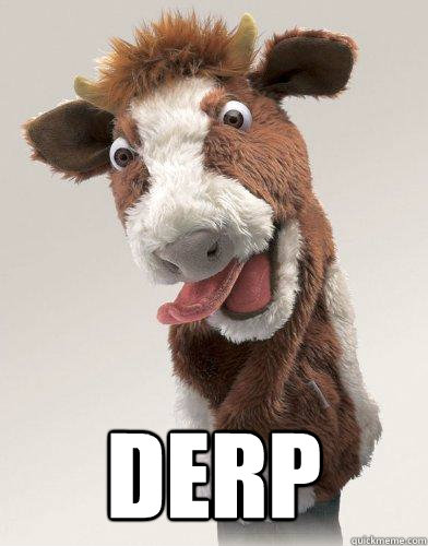  derp -  derp  Derp Cow