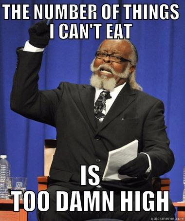 Blue bell - THE NUMBER OF THINGS I CAN'T EAT IS TOO DAMN HIGH The Rent Is Too Damn High