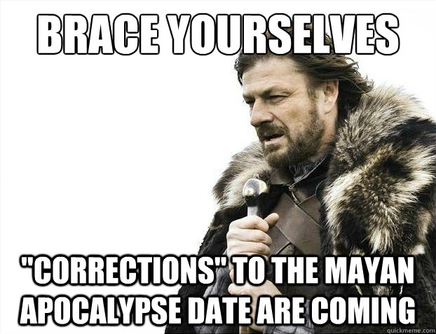 Brace yourselves 