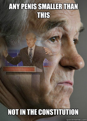 any penis smaller than this not in the constitution - any penis smaller than this not in the constitution  Clarinet Ron Paul