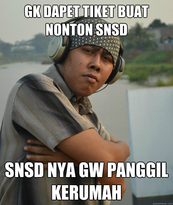 GK DAPET TIKET BUAT NONTON SNSD SNSD NYA GW PANGGIL KERUMAH - GK DAPET TIKET BUAT NONTON SNSD SNSD NYA GW PANGGIL KERUMAH  Amin Rich Man