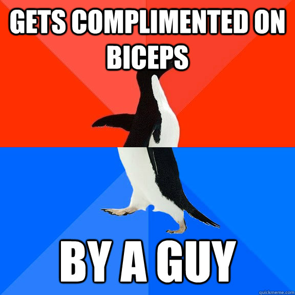 Gets complimented on biceps by a guy - Gets complimented on biceps by a guy  Misc