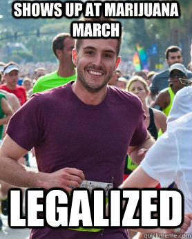 Shows up at Marijuana march Legalized  Ridiculously photogenic guy