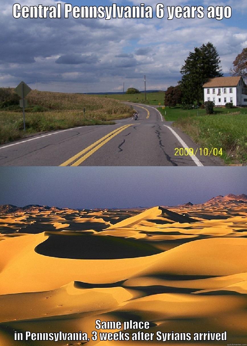 CENTRAL PENNSYLVANIA 6 YEARS AGO SAME PLACE IN PENNSYLVANIA, 3 WEEKS AFTER SYRIANS ARRIVED   Misc