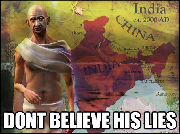 Dont believe his lies -  Dont believe his lies  Civilization V Logic