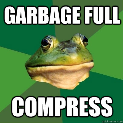 Garbage full Compress  Foul Bachelor Frog